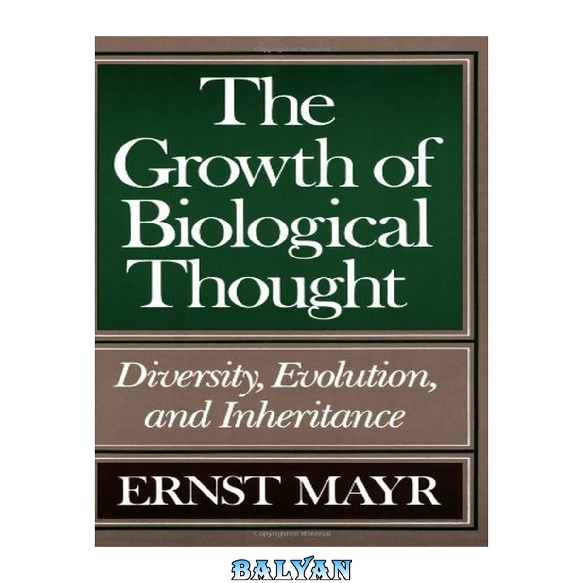 جلد کتاب The Growth of Biological Thought: Diversity, Evolution, and Inheritance (Belknap Press)