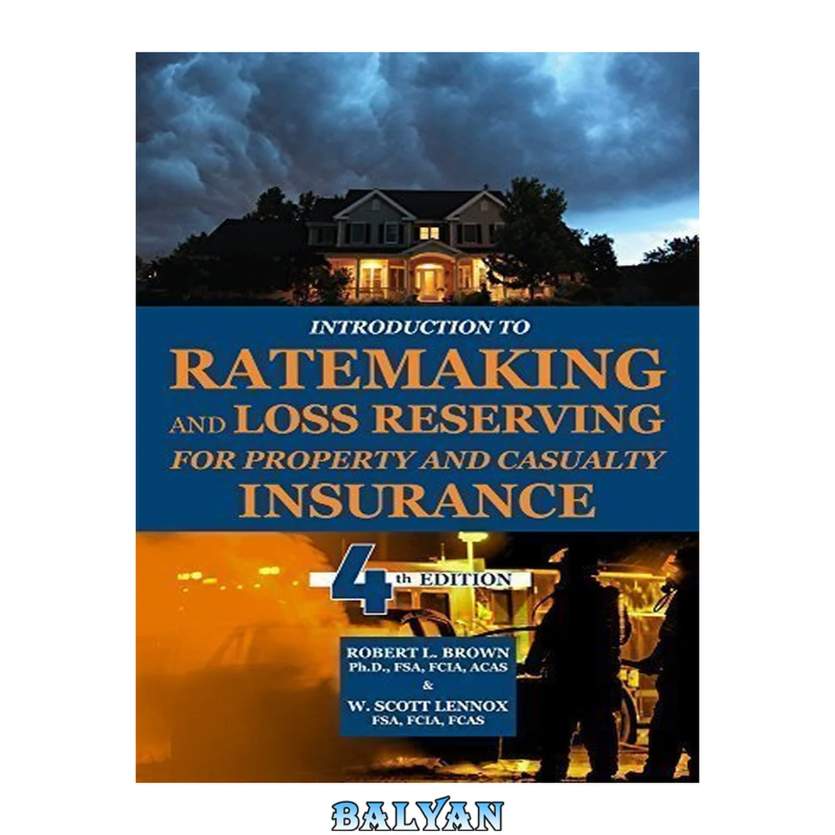 جلد کتاب Solutions to Introduction to Ratemaking and Loss Reserving for Property and Casualty Insurance