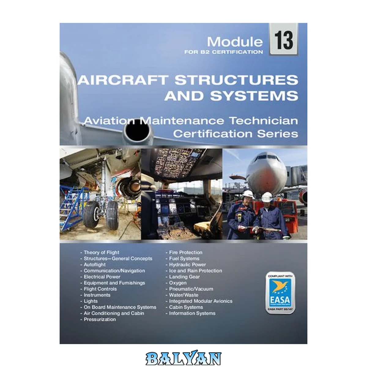 جلد کتاب Module 13 For B2 Certification: Aircraft Aerodynamic Structures And Systems