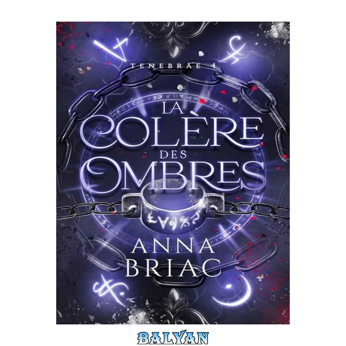 جلد کتاب La colère des ombres (Tenebräe) (French Edition)