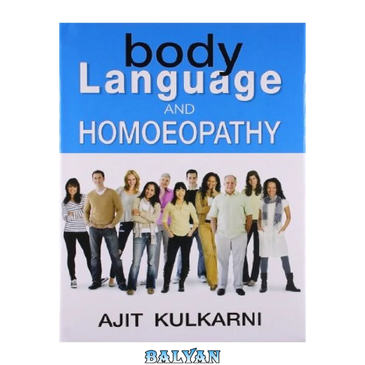 جلد کتاب Body language and homoeopathy : with clinical repertory of body language