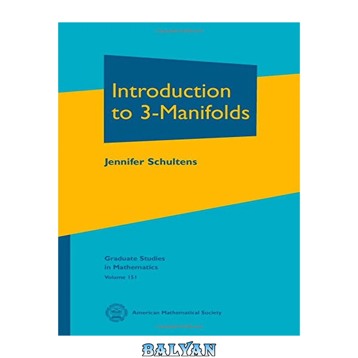 جلد کتاب Introduction to 3-Manifolds (Graduate Studies in Mathematics) (Graduate Studies in Mathematics, 151)
