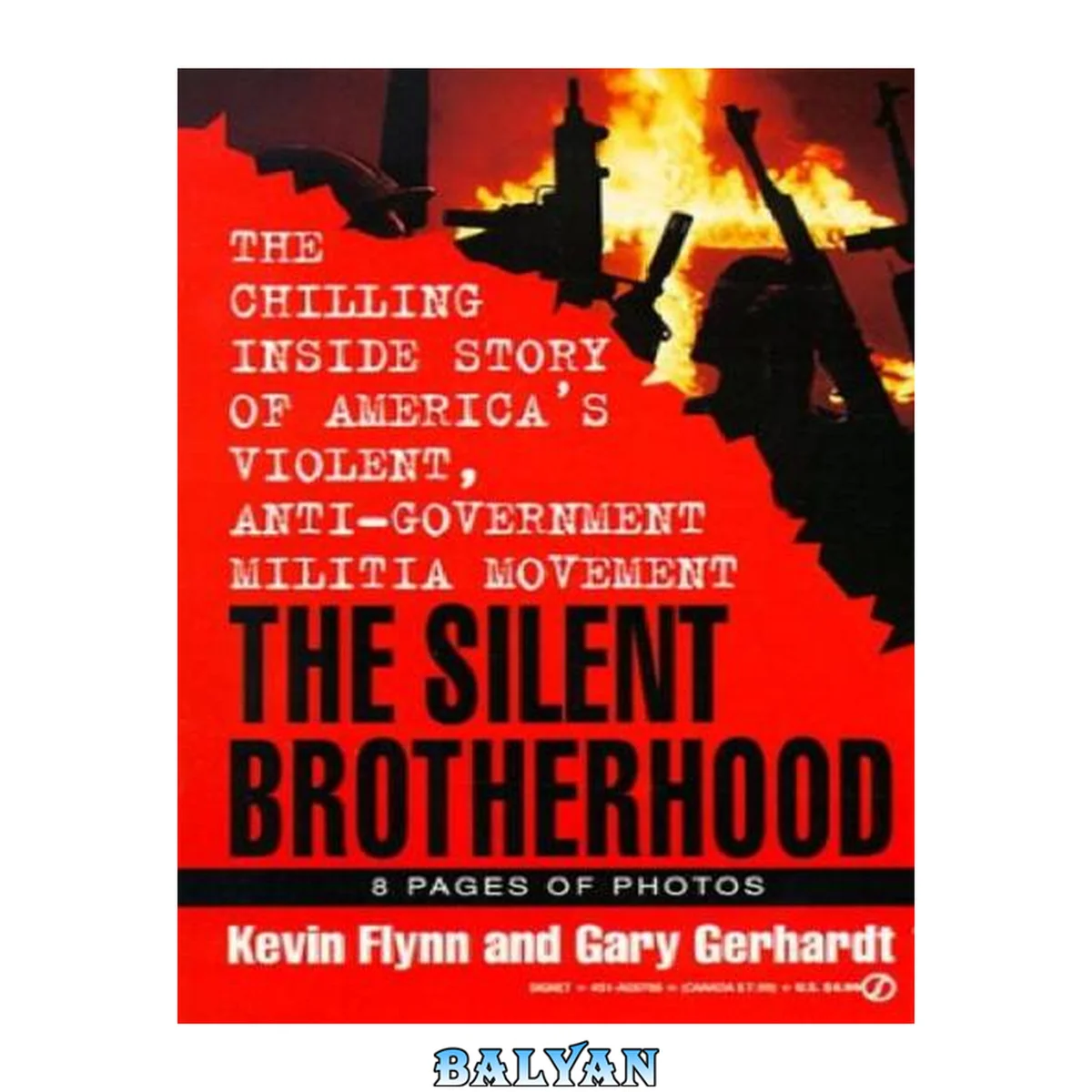 جلد کتاب The Silent Brotherhood: The Chilling Inside Story of America’s Violent Anti-Government Militia Movement (v.2)