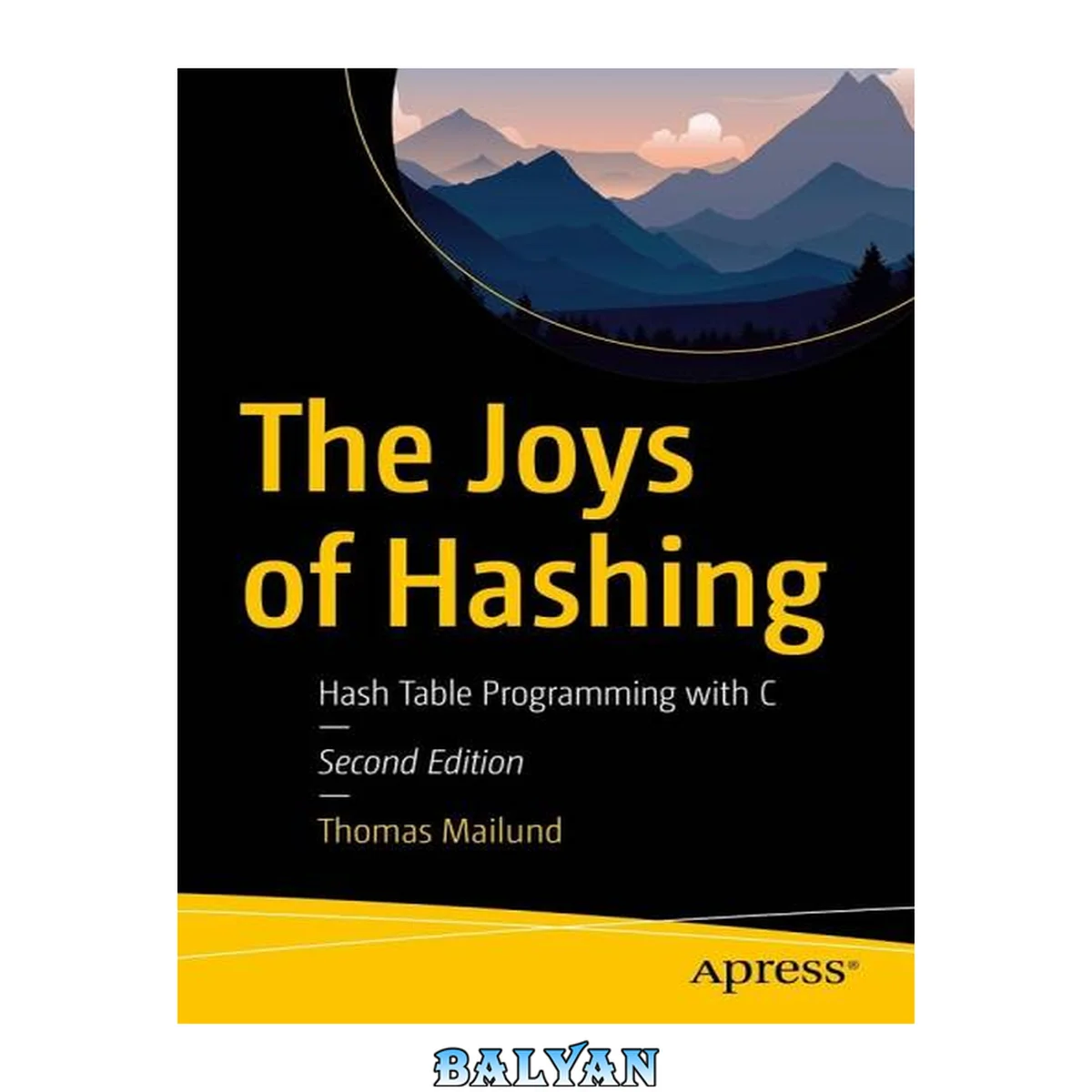 جلد کتاب The Joys of Hashing: Hash Table Programming with C, 2nd Edition