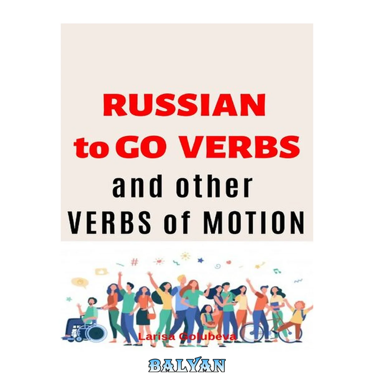 جلد کتاب Russian to Go Verbs and other Verbs of Motion