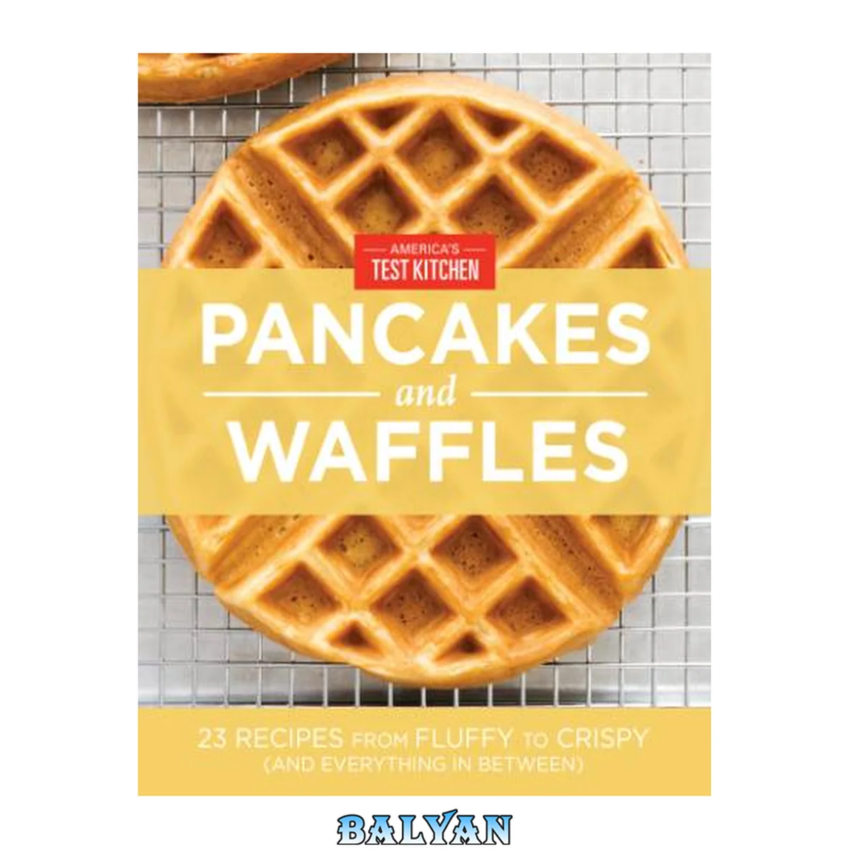 جلد کتاب America's Test Kitchen Pancakes and Waffles