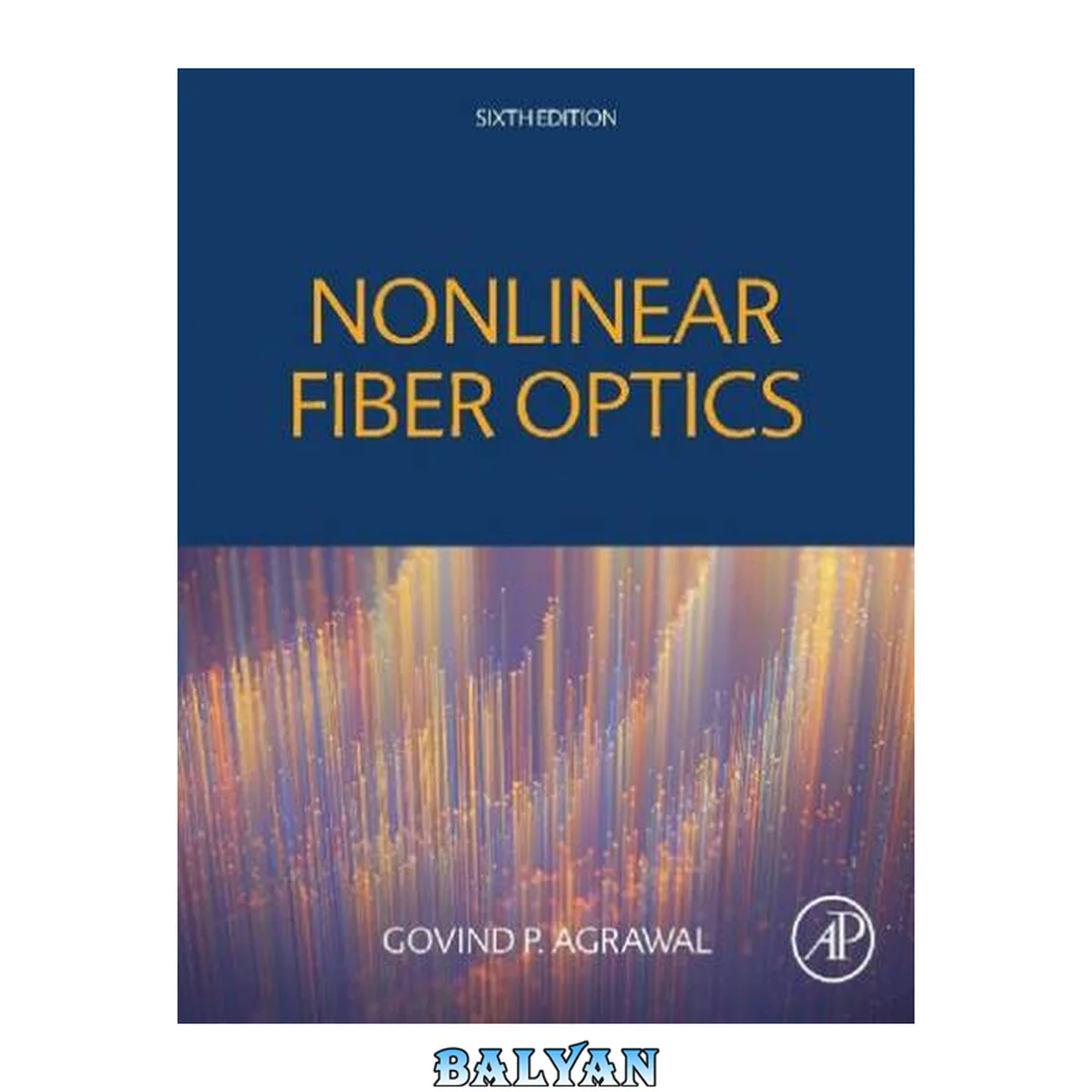 جلد کتاب Nonlinear Fiber Optics, 6th Edition
