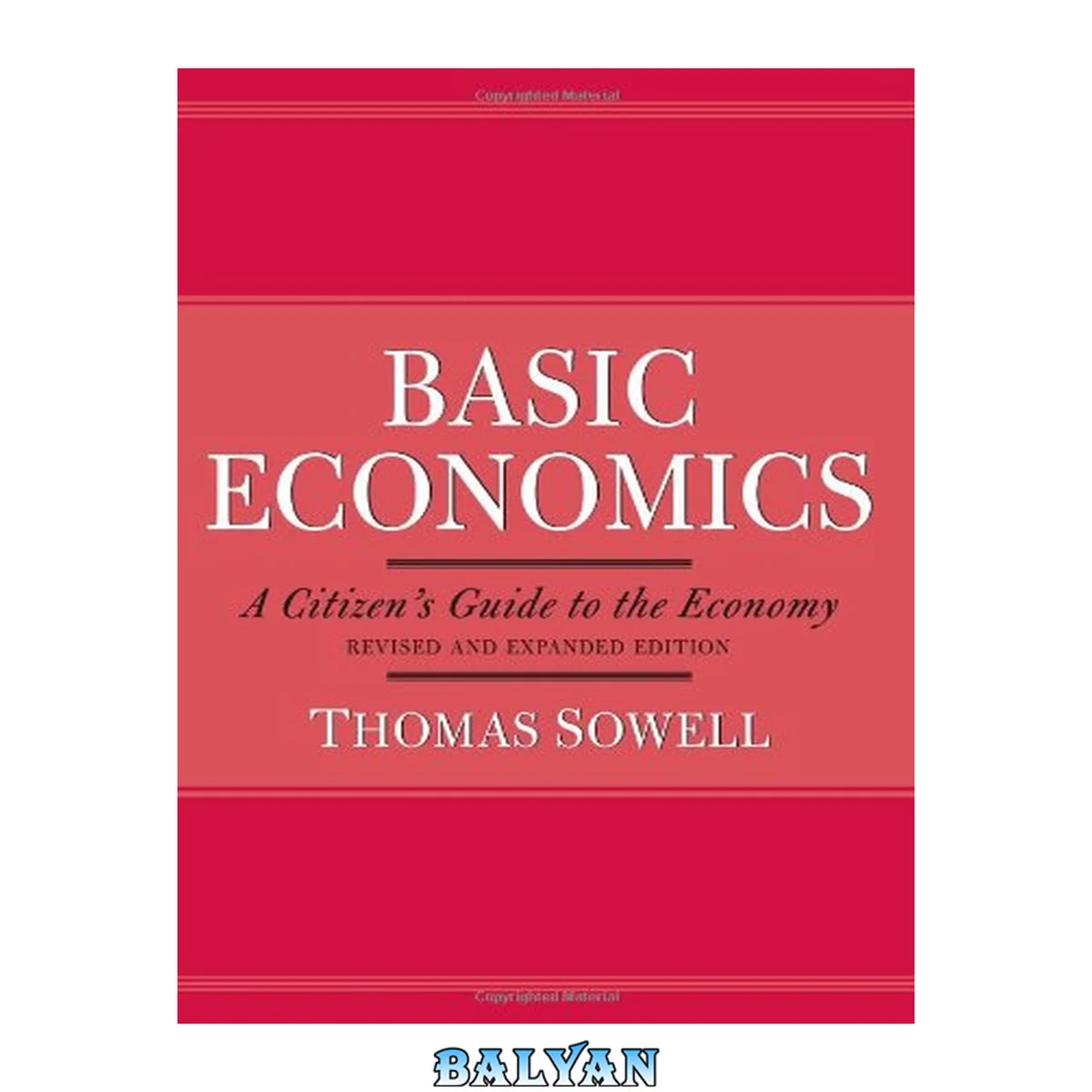 جلد کتاب Basic economics : a citizen's guide to the economy