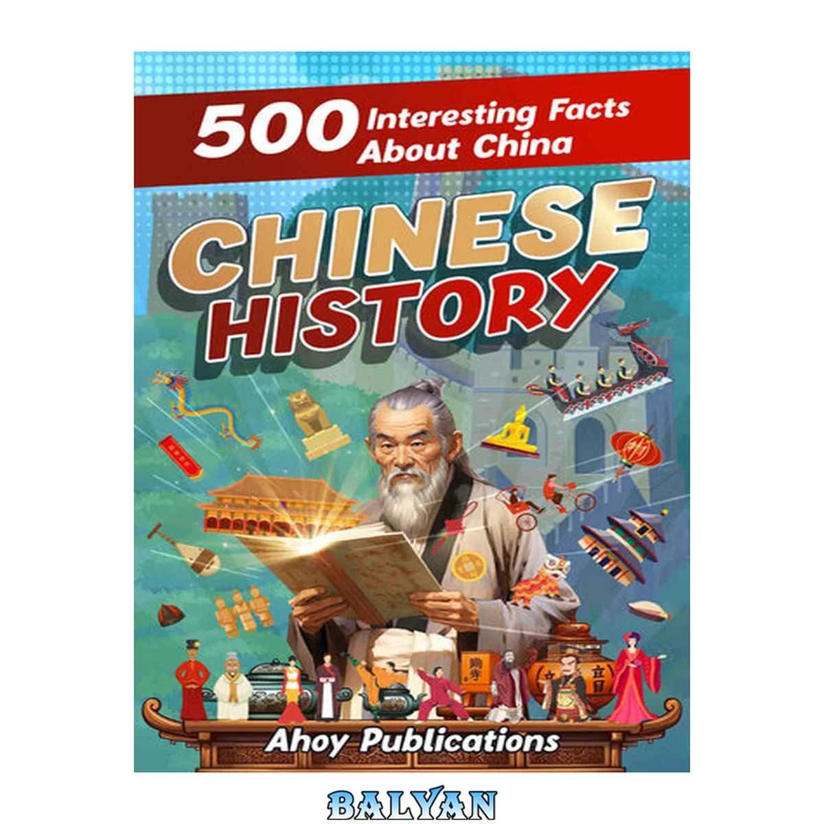 جلد کتاب Chinese History: 500 Interesting Facts About China