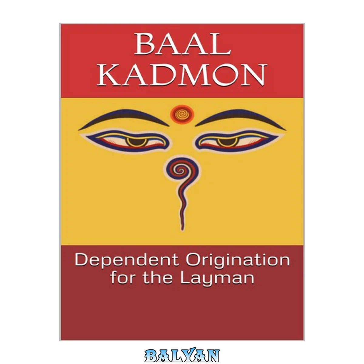 جلد کتاب Dependent Origination for the Layman
