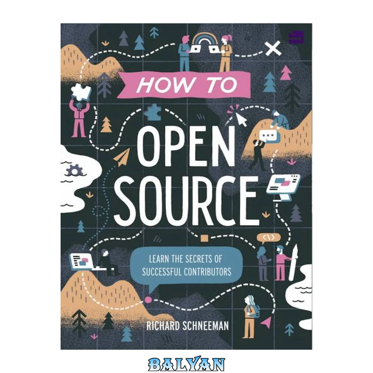 جلد کتاب How to Open Source: Learn the Secrets of Successful Contributors