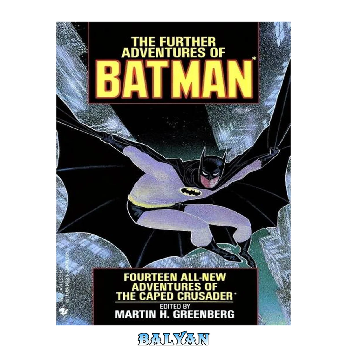 جلد کتاب The Further Adventures of Batman : 14 All-New Adventures of The Caped Crusader