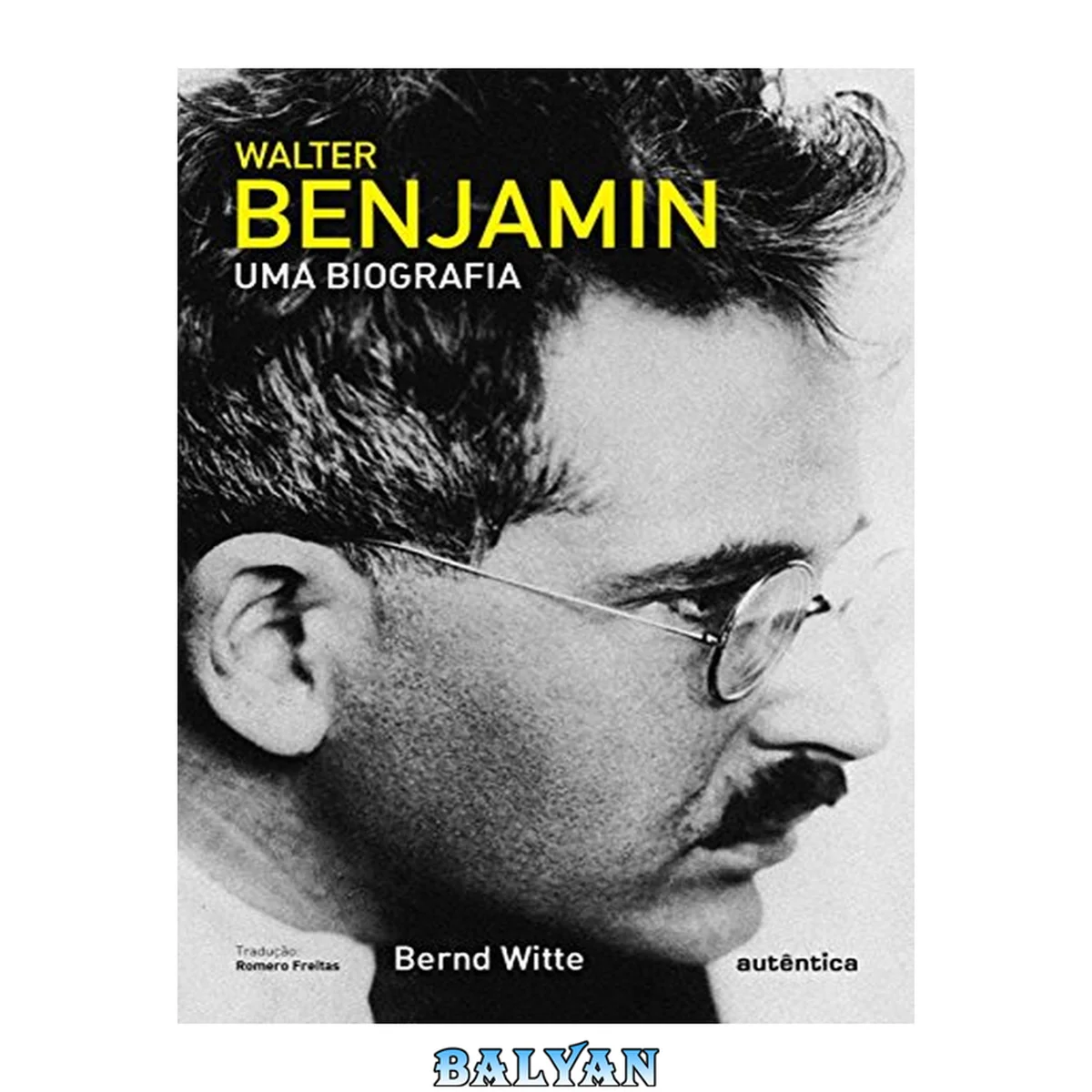 جلد کتاب Walter Benjamin: uma Biografia