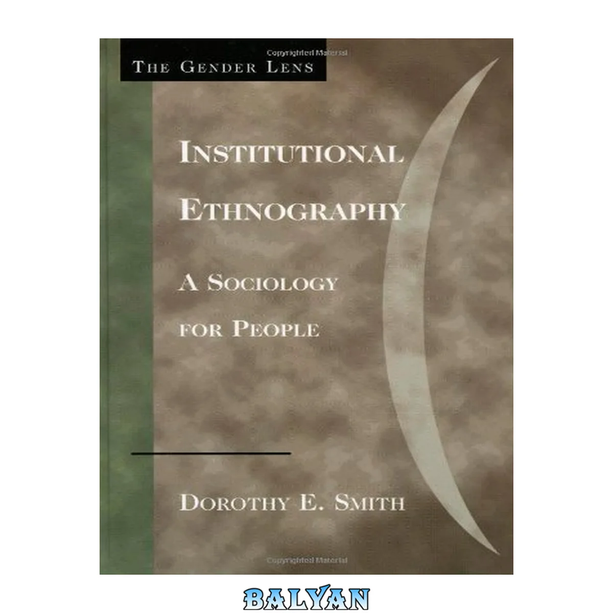 جلد کتاب Institutional Ethnography: A Sociology for People (Gender Lens)