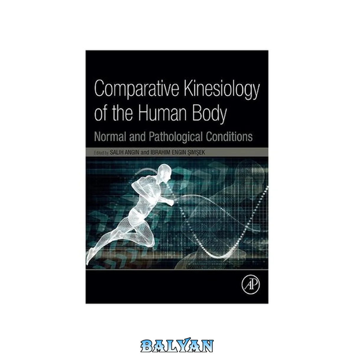 جلد کتاب Comparative kinesiology of the human body - normal and pathological conditions