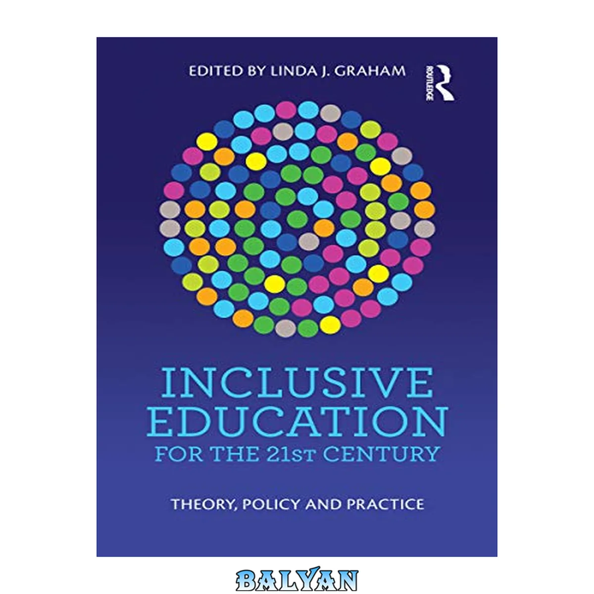 جلد کتاب Inclusive Education for the 21st Century : Theory, Policy and Practice