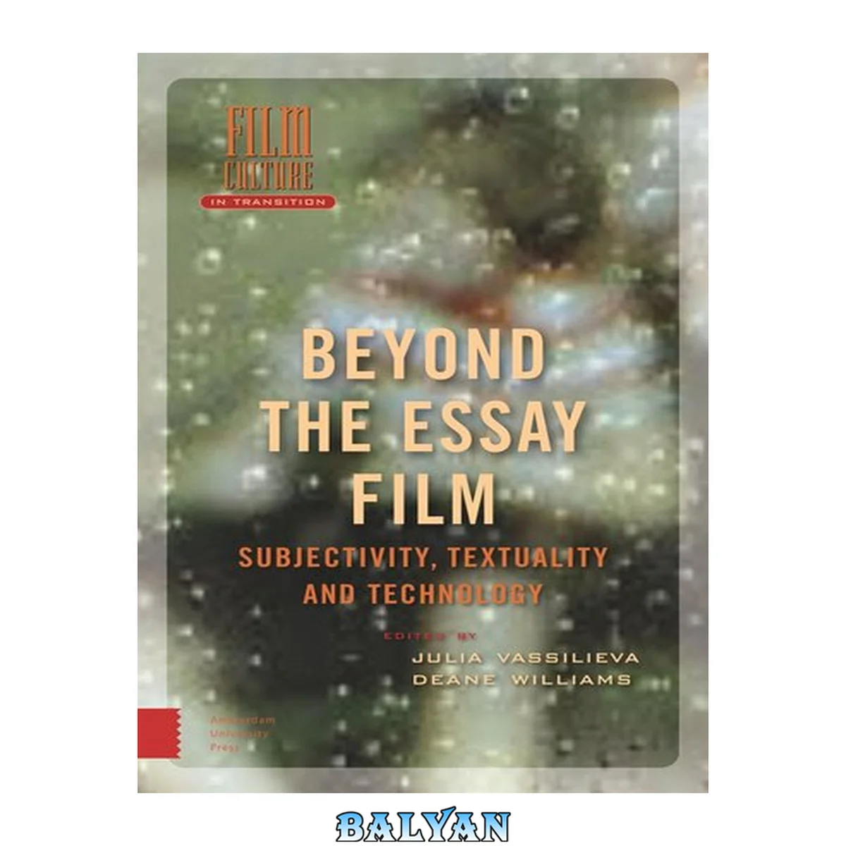 جلد کتاب Beyond the Essay Film: Subjectivity, Textuality and Technology (Film Culture in Transition)