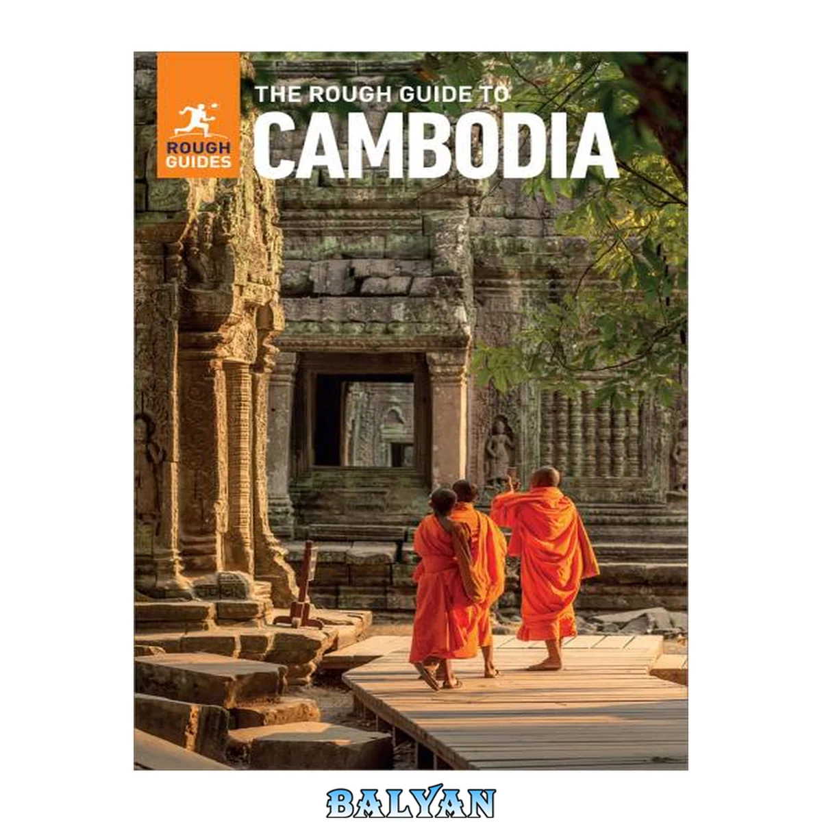 جلد کتاب The Rough Guide to Cambodia: Travel Guide with Free eBook (Rough Guide Main Series)