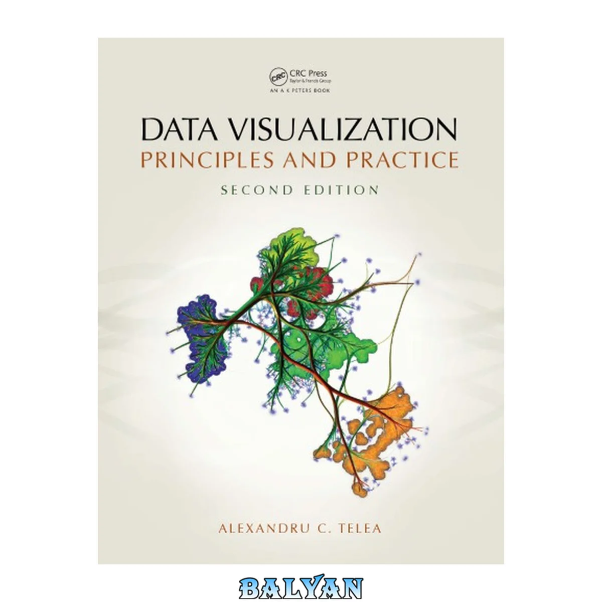جلد کتاب Data Visualization : Principles and Practice, Second Edition