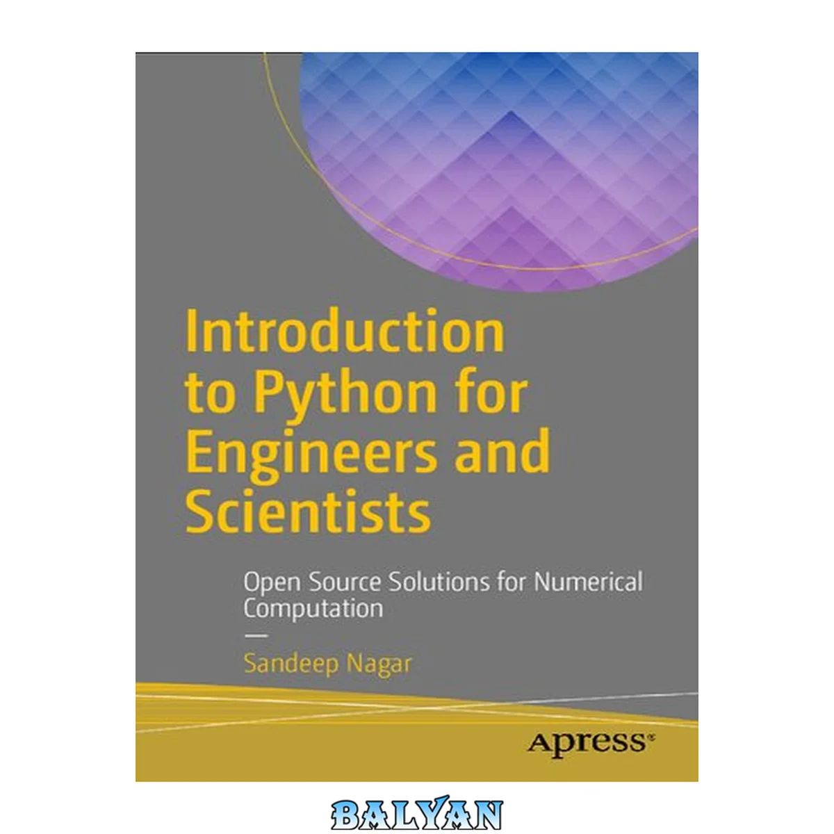 جلد کتاب Introduction to Python for Engineers and Scientists : Open Source Solutions for Numerical Computation