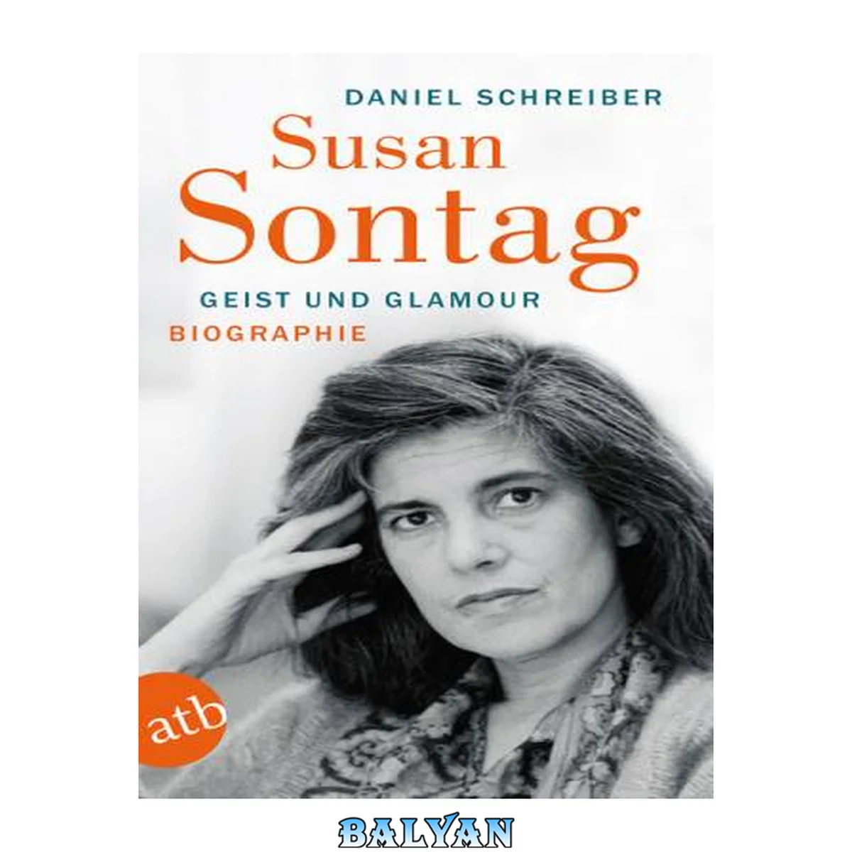 جلد کتاب Susan Sontag. Geist und Glamour Biographie