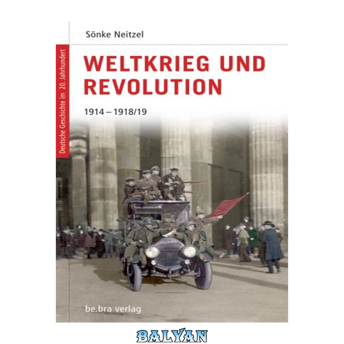 جلد کتاب Weltkrieg und Revolution 1914 - 1918 19