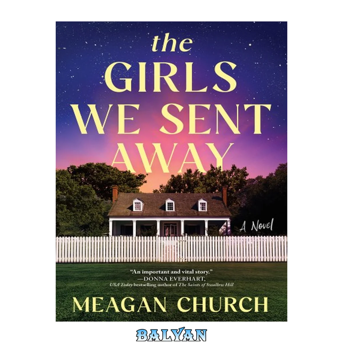 جلد کتاب The Girls We Sent Away
