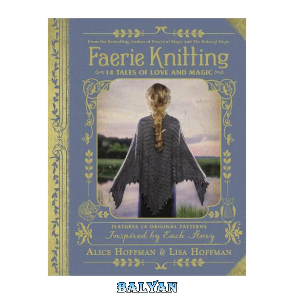 جلد کتاب Faerie knitting : 14 tales of love and magic : features 14 original patterns, inspired by each story