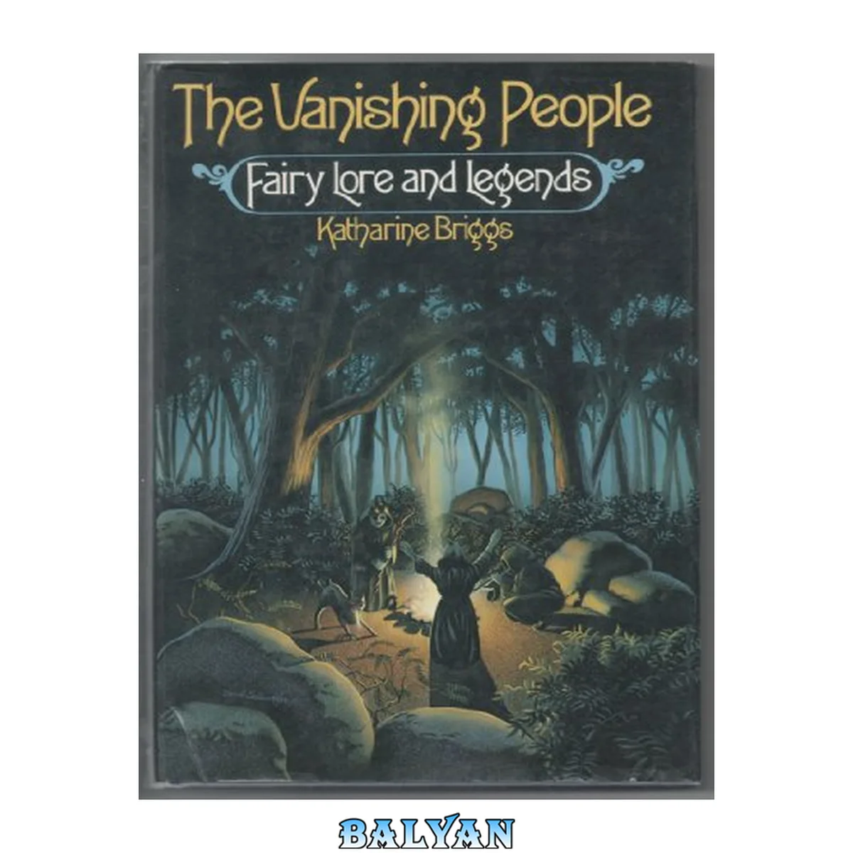 جلد کتاب The vanishing people : fairy lore and legends