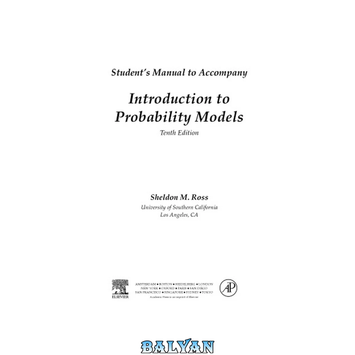 جلد کتاب Introduction to Probability Models, Student Solutions Manual (e-only): Introduction to Probability Models 10th Edition