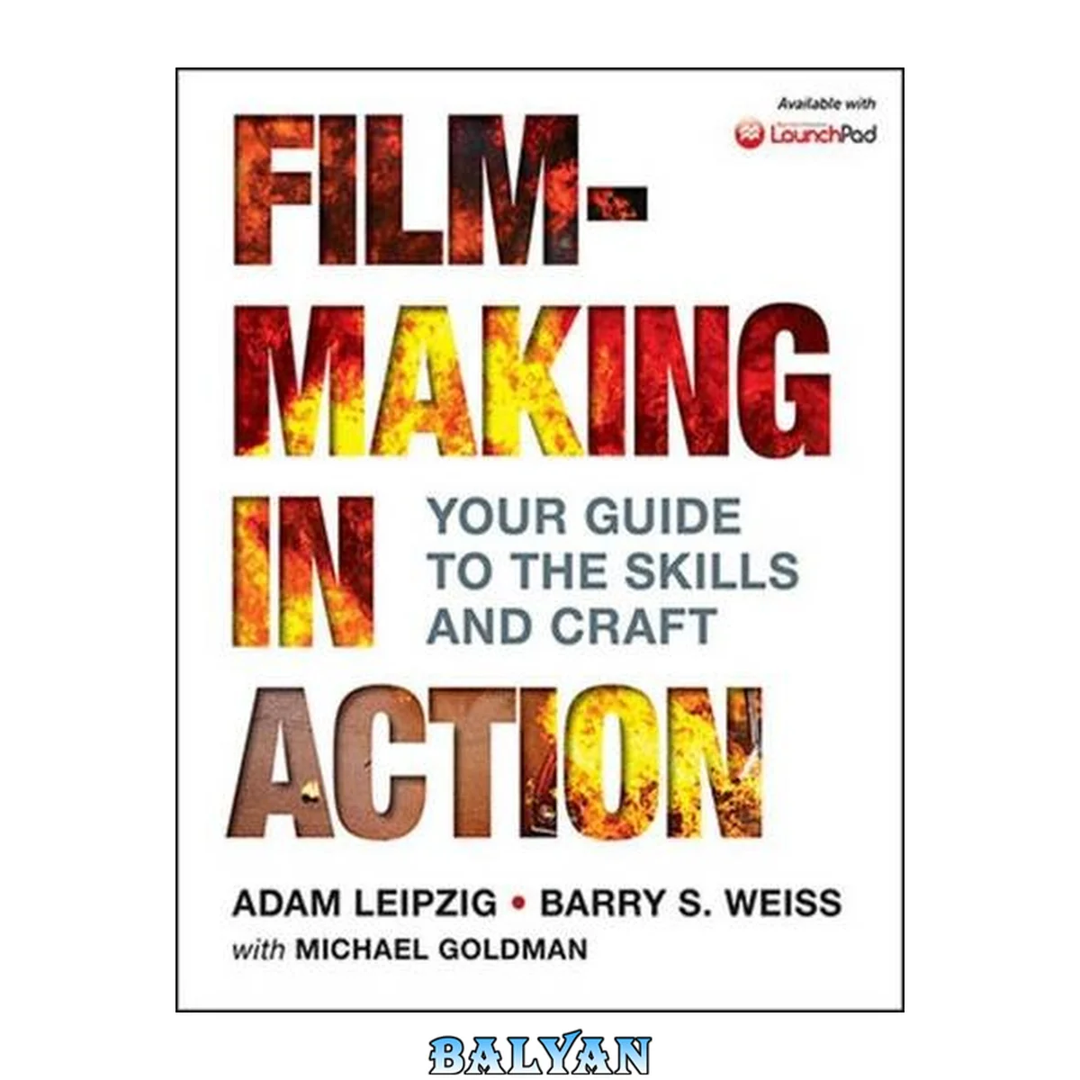 جلد کتاب Filmmaking in action : your guide to the skills and craft
