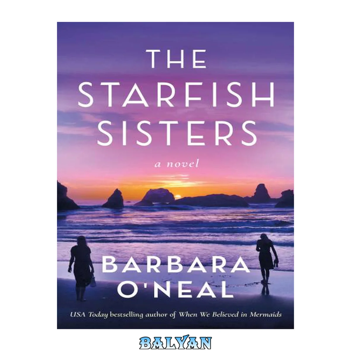 جلد کتاب The Starfish Sisters: A Novel