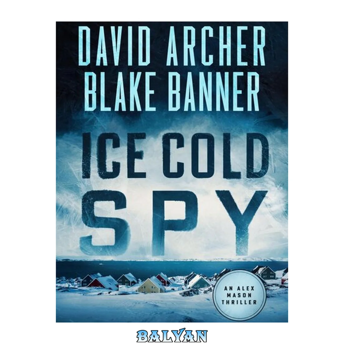 جلد کتاب Ice Cold Spy