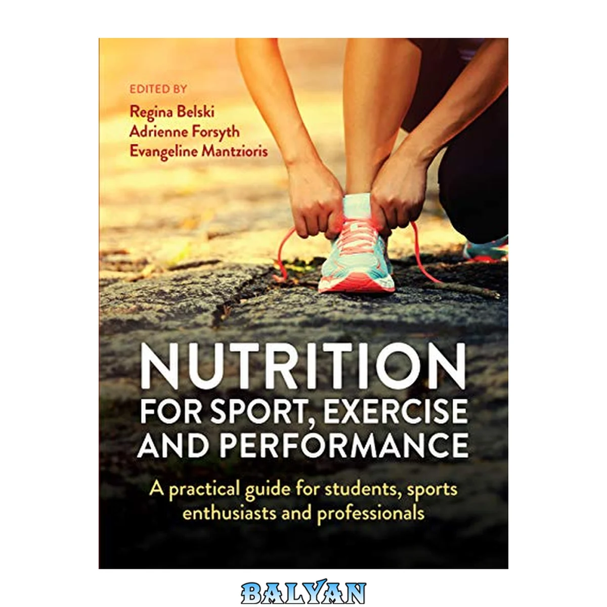 جلد کتاب Nutrition for sport, exercise and performance : a practical guide for students, sports enthusiasts and professionals