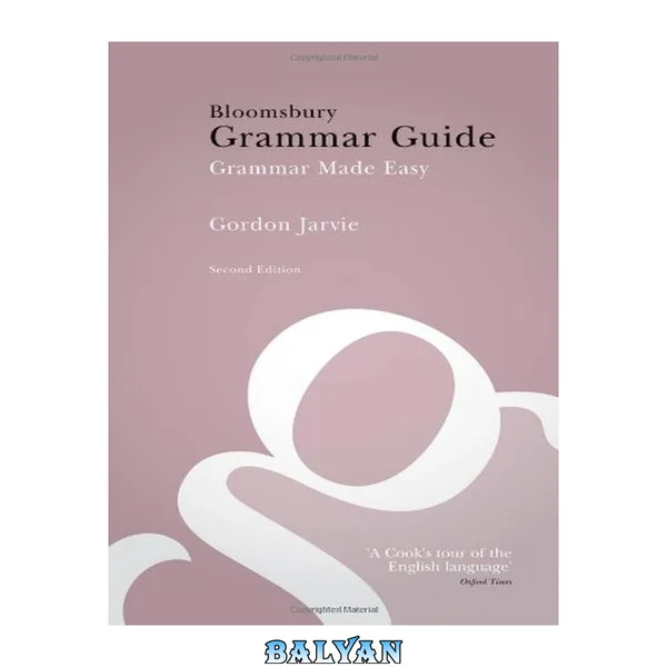 Bloomsbury Grammar Guide : Grammar Made Easy