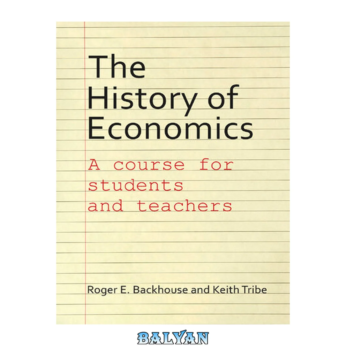 جلد کتاب The History of Economics : A Course for Students and Teachers