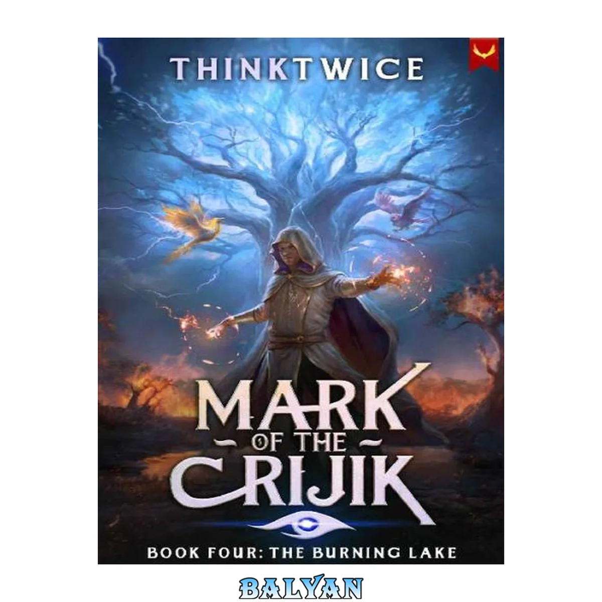 جلد کتاب The Burning Lake: Mark of the Crijik (Book 4) A LitRPG Adventure
