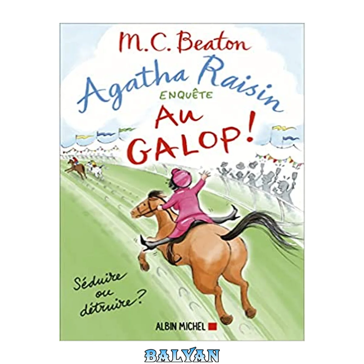 جلد کتاب Agatha Raisin enquête 31 - Au galop ! (French Edition)
