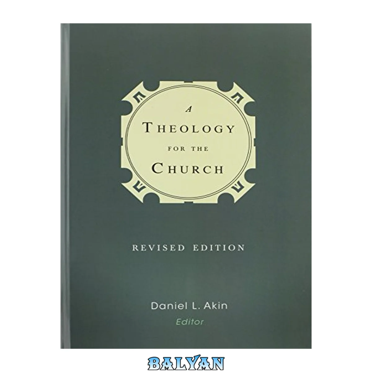 جلد کتاب A Theology for the Church