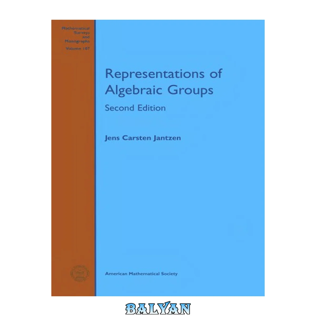 جلد کتاب Representations of Algebraic Groups (Mathematical Surveys and Monographs) (Mathematical Surveys and Monographs, 107)