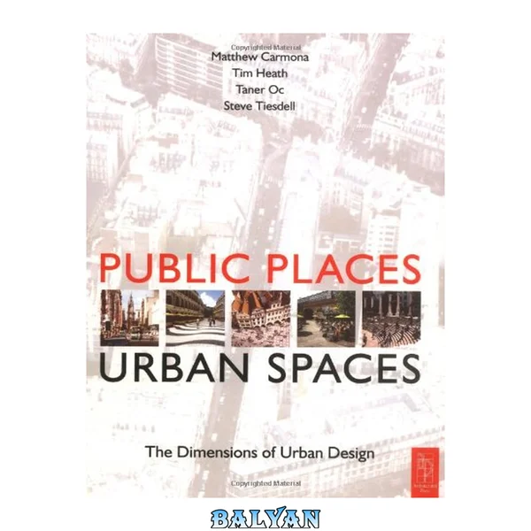 Public Places - Urban Spaces: The Dimensions of Urban Design