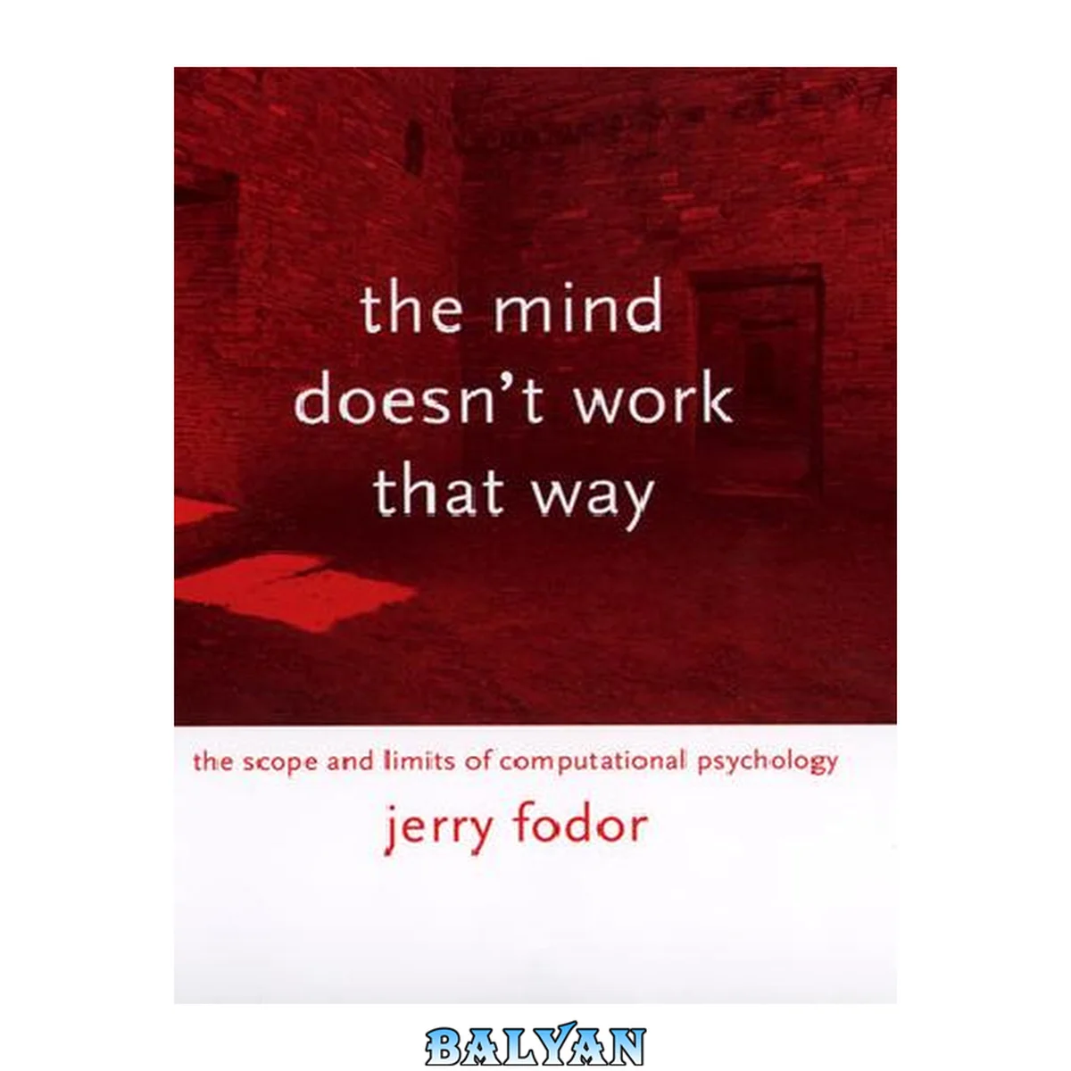 جلد کتاب The Mind Doesn't Work That Way