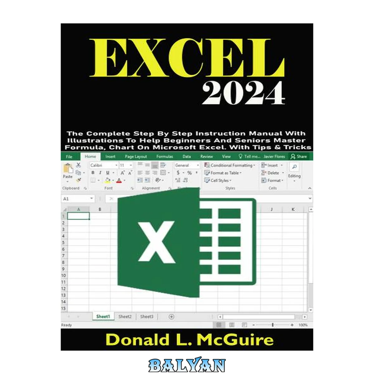 جلد کتاب EXCEL 2024: The Complete Step By Step Instruction Manual With Illustrations To Help Beginners And Seniors Master Formula, Chart On Microsoft Excel. With Tips &amp; Tricks