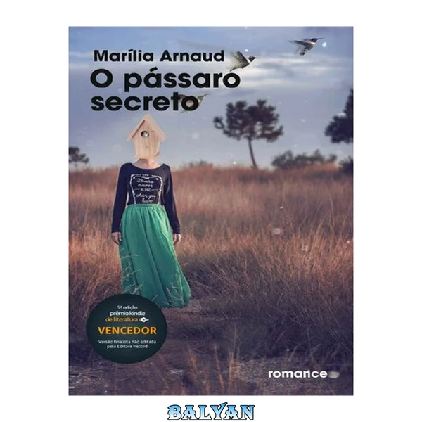 O pássaro secreto