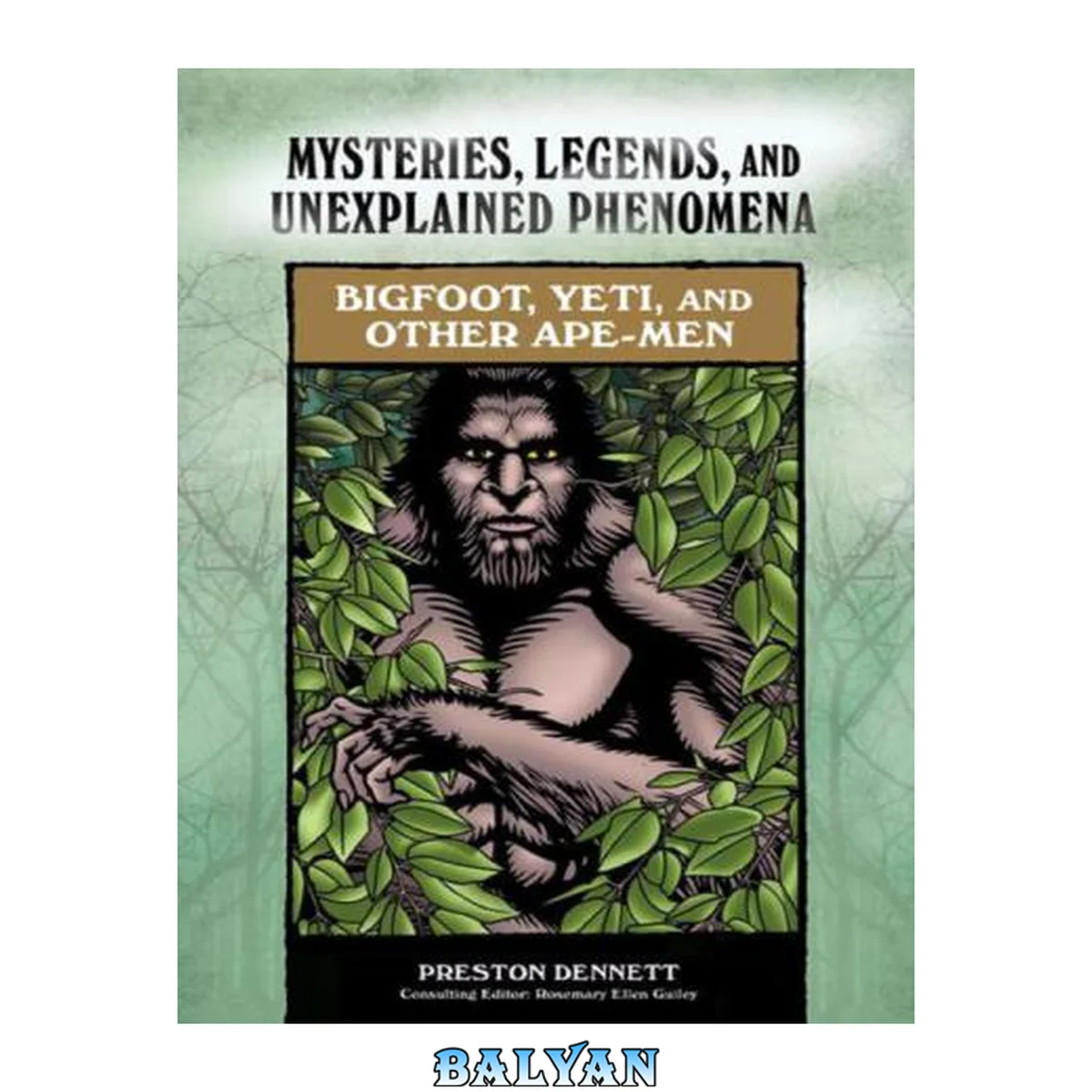 جلد کتاب Bigfoot, Yeti, and Other Ape-Men (Mysteries, Legends, and Unexplained Phenomena)