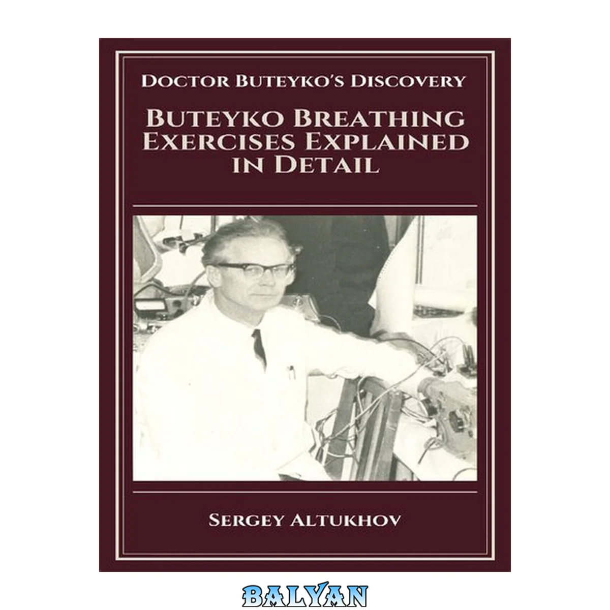 جلد کتاب Buteyko Breathing Exercises Explained In Detail