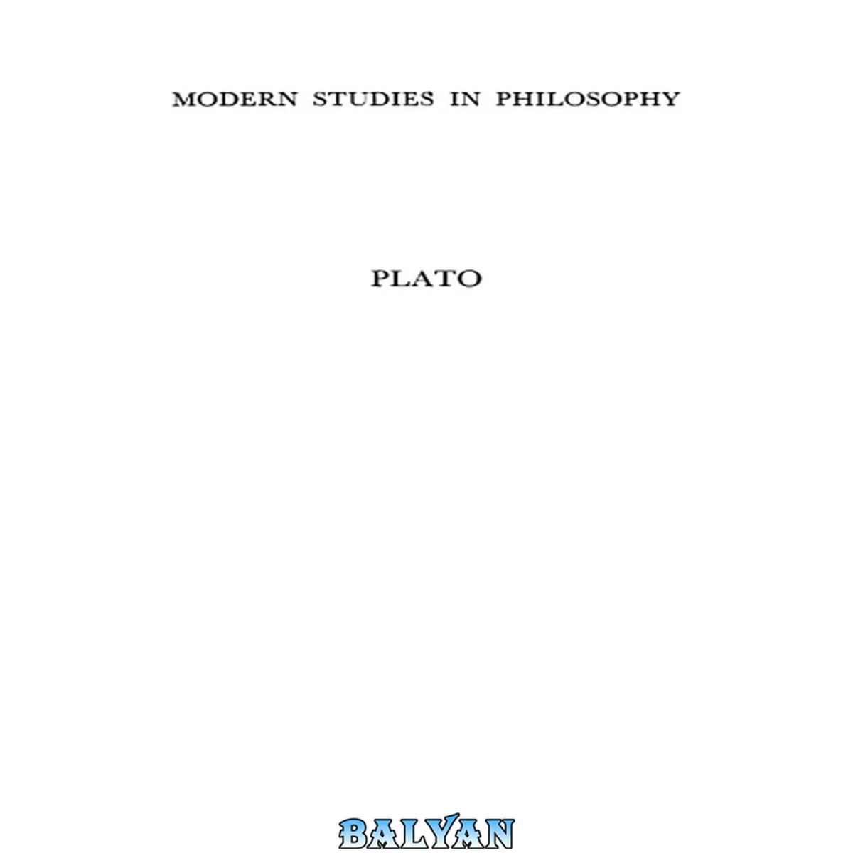 جلد کتاب Plato: A Collection of Critical Essays. Ethics, Politics, and Philosophy of Art and Religion, vol. 2 2