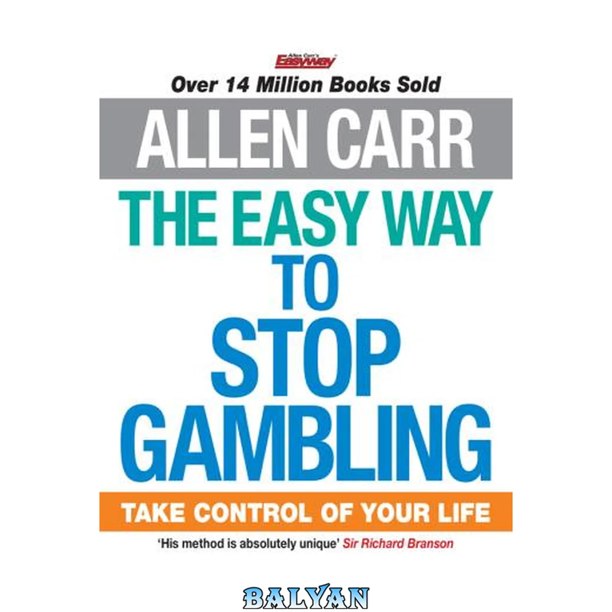 جلد کتاب The Easy Way to Stop Gambling : Take Control of Your Life
