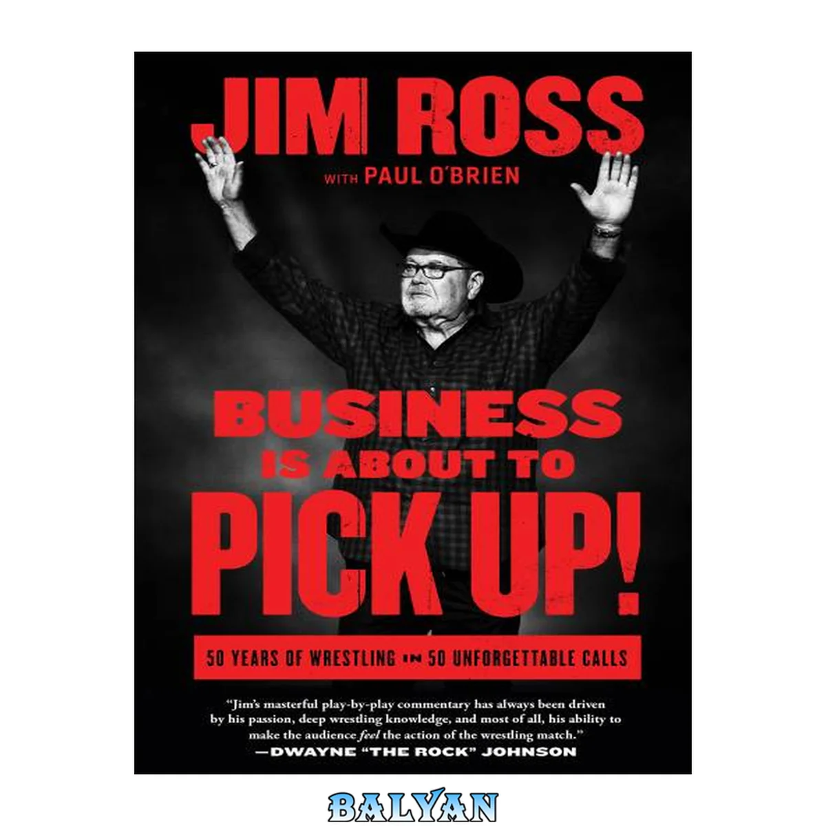 جلد کتاب Business Is About to Pick Up!: 50 Years of Wrestling in 50 Unforgettable Calls