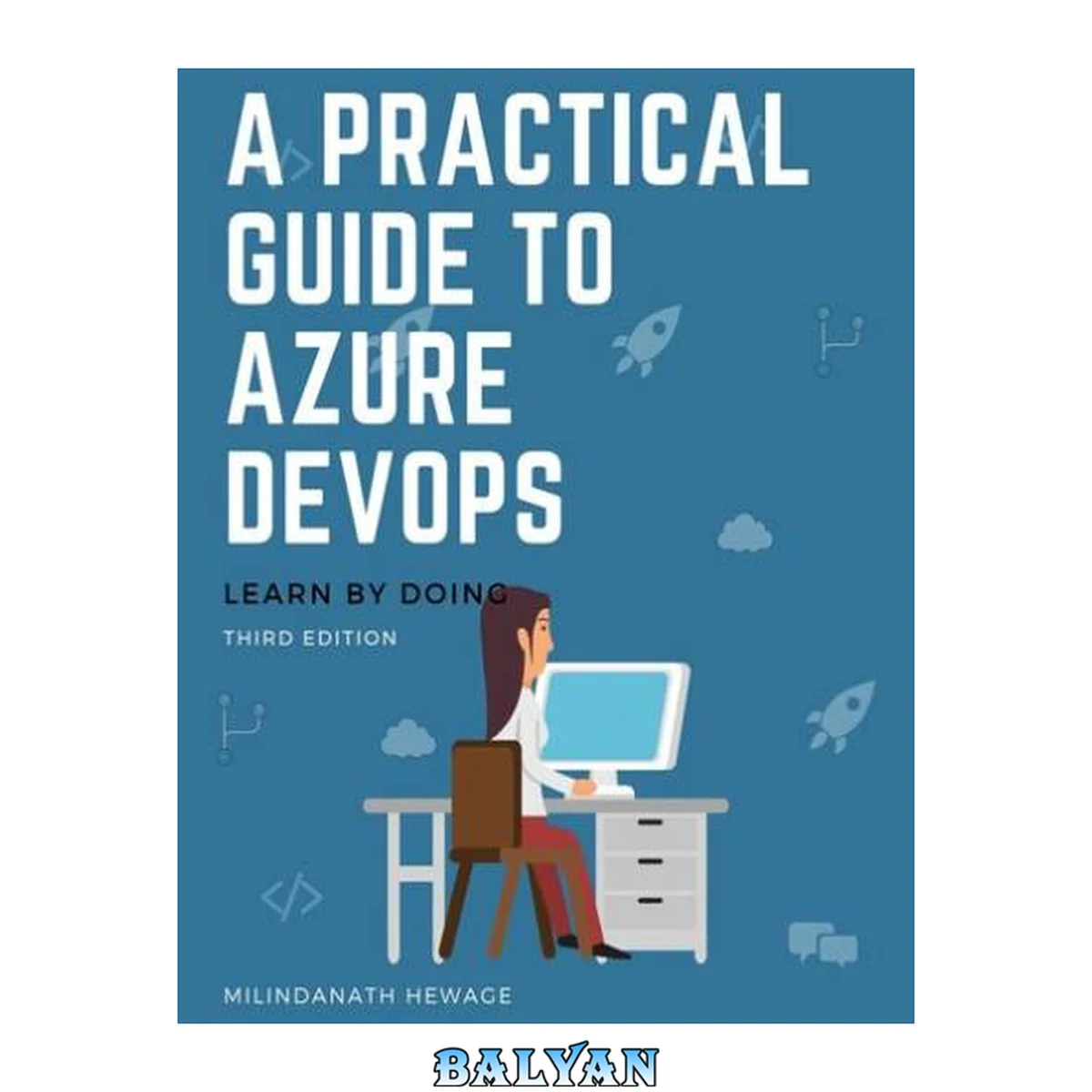 جلد کتاب A Practical Guide to Azure DevOps: Learn by doing - Third Edition